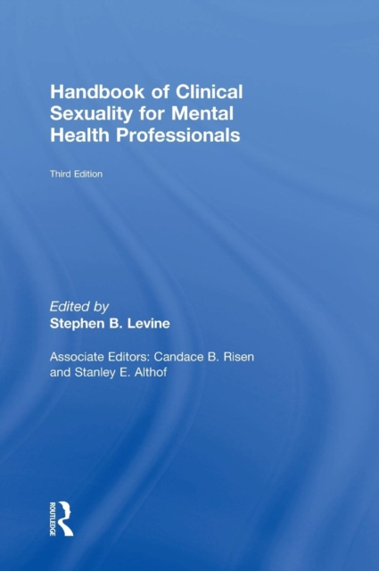 Handbook of Clinical Sexuality for Mental Health Professionals, Hardback Book