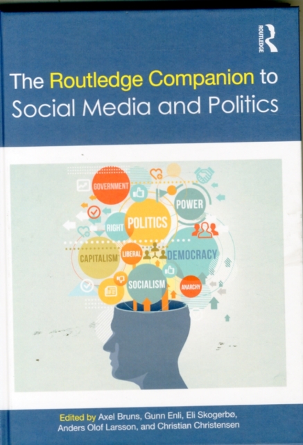 The Routledge Companion to Social Media and Politics, Hardback Book