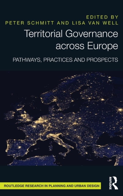 Territorial Governance across Europe : Pathways, Practices and Prospects, Hardback Book