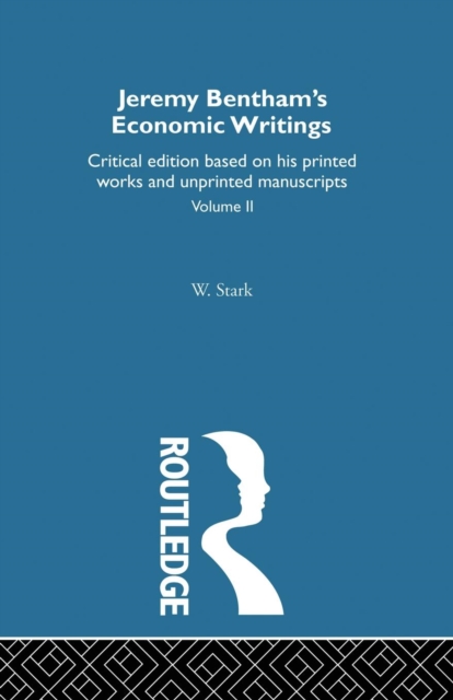 Jeremy Bentham's Economic Writings : Volume Two, Paperback / softback Book