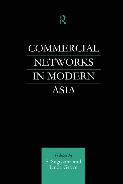 Commercial Networks in Modern Asia, Paperback / softback Book
