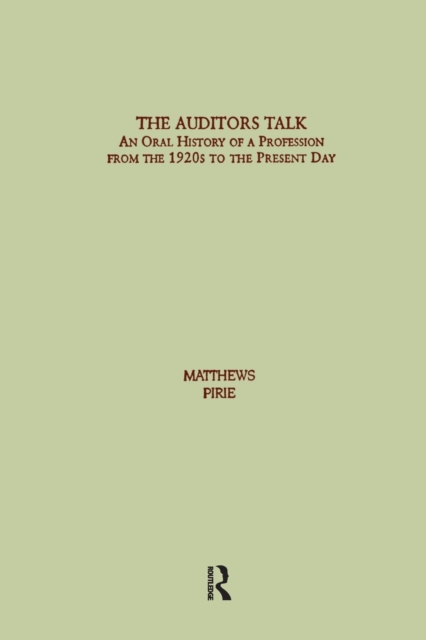 Auditor's Talk : An Oral History of the Profession from the 1920s to the Present Day, Paperback / softback Book