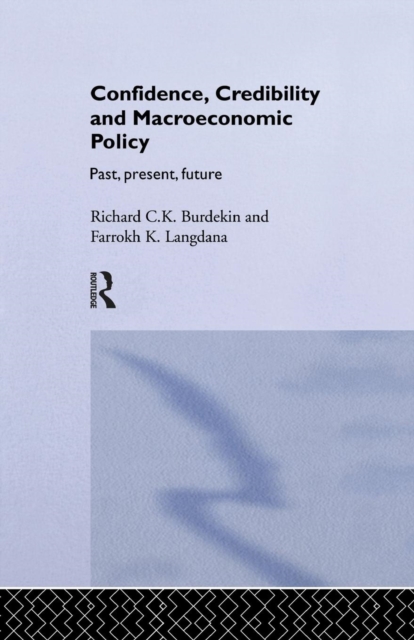 Confidence, Credibility and Macroeconomic Policy, Paperback / softback Book
