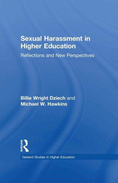 Sexual Harassment and Higher Education : Reflections and New Perspectives, Paperback / softback Book