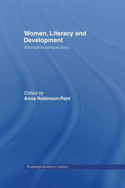 Women, Literacy and Development, Paperback / softback Book