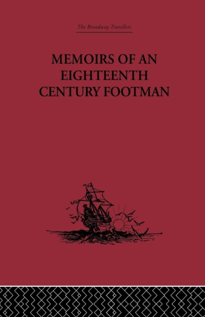 Memoirs of an Eighteenth Century Footman : John Macdonald Travels (1745-1779), Paperback / softback Book