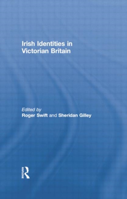 Irish Identities in Victorian Britain, Paperback / softback Book