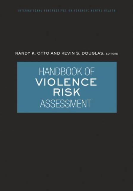Handbook of Violence Risk Assessment, Paperback / softback Book