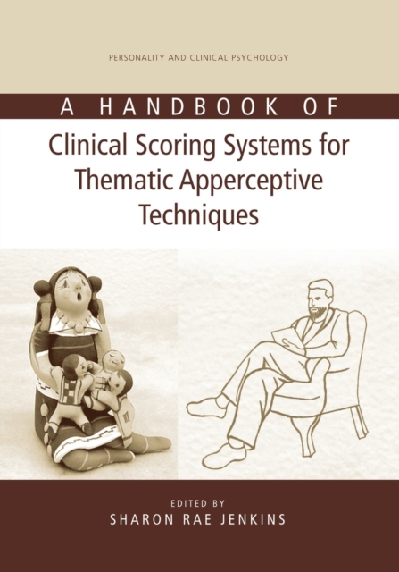 A Handbook of Clinical Scoring Systems for Thematic Apperceptive Techniques, Paperback / softback Book