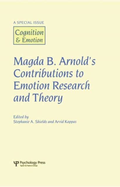 Magda B. Arnold's Contributions to Emotion Research and Theory : A Special Issue of Cognition and Emotion, Paperback / softback Book