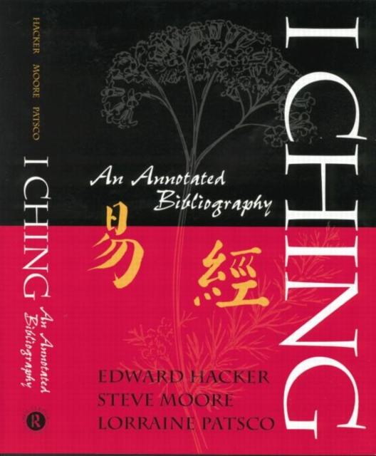 I Ching : An Annotated Bibliography, Paperback / softback Book