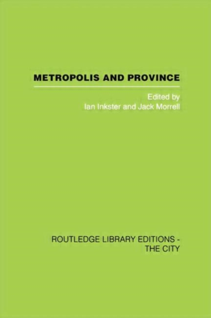 Metropolis and Province : Science in British Culture, 1780 - 1850, Paperback / softback Book