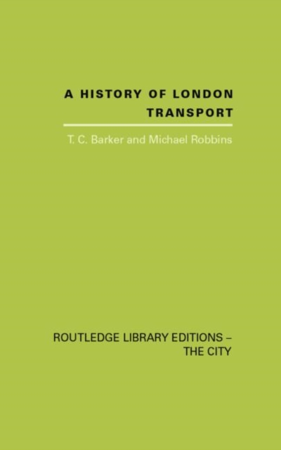 A History of London Transport : The Nineteenth Century, Paperback / softback Book