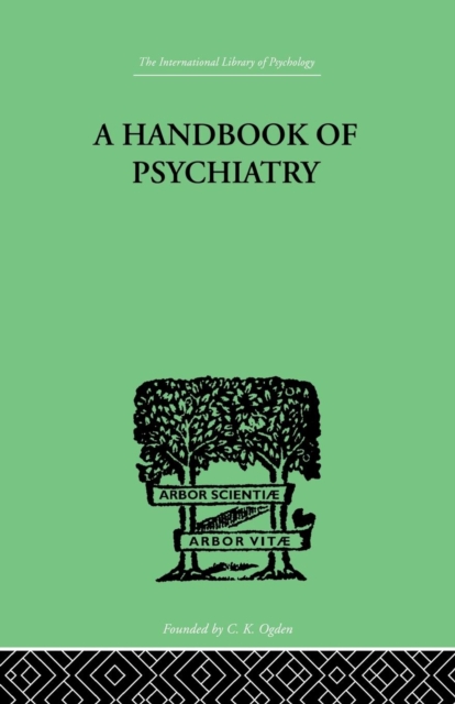 A Handbook Of Psychiatry, Paperback / softback Book