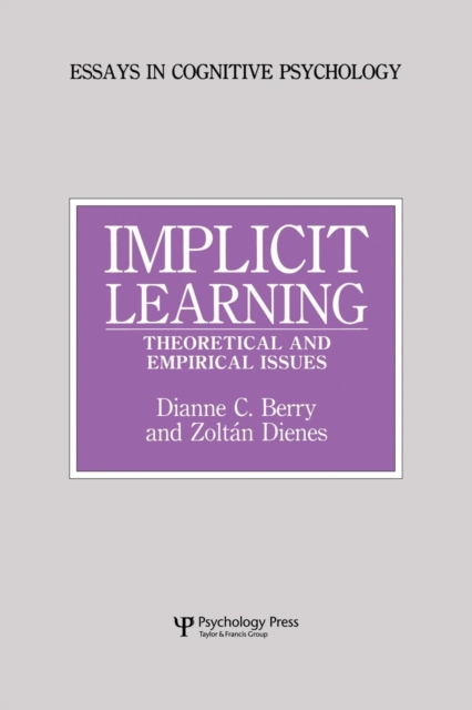 Implicit Learning : Theoretical and Empirical Issues, Paperback / softback Book