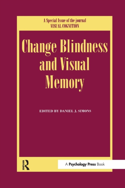 Change Blindness and Visual Memory : A Special Issue of Visual Cognition, Paperback / softback Book
