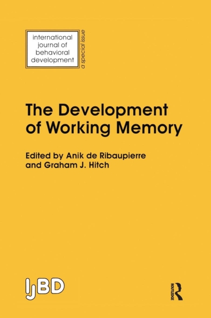 The Development of Working Memory : A Special Issue of the International Journal of Behavioural Development, Paperback / softback Book