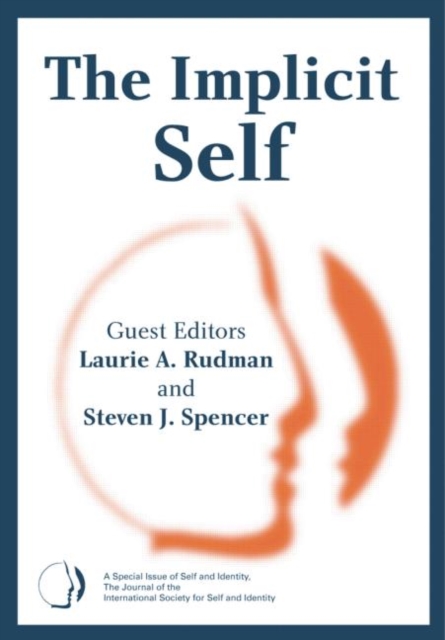 The Implicit Self : A Special Issue of Self and Identity, Paperback / softback Book