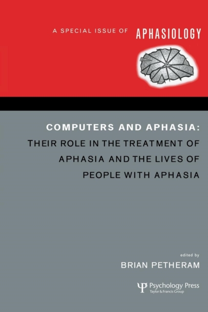 Computers and Aphasia : A Special Issue of Aphasiology, Paperback / softback Book
