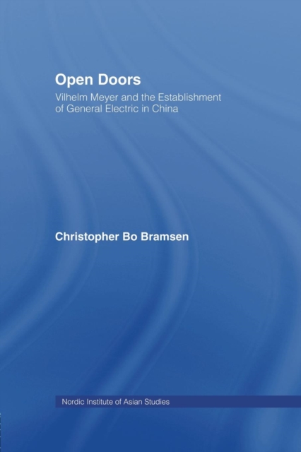 Open Doors : Vilhelm Meyer and the Establishment of General Electric in China, Paperback / softback Book