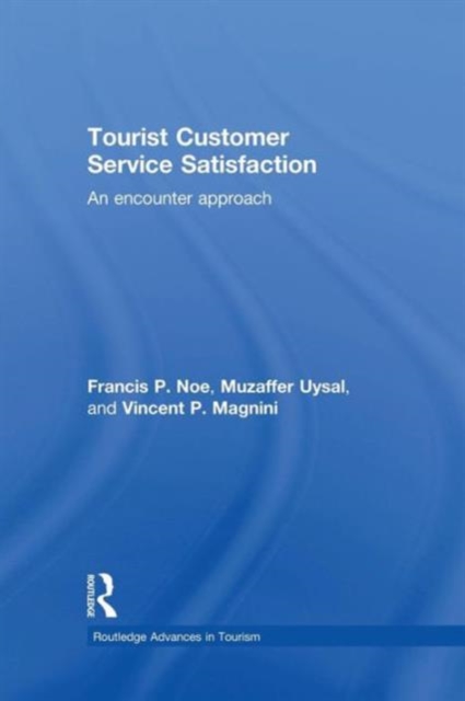 Tourist Customer Service Satisfaction : An Encounter Approach, Paperback / softback Book