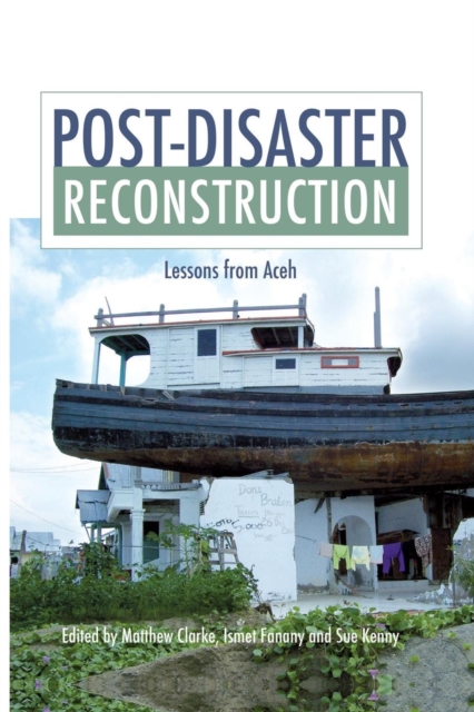 Post-Disaster Reconstruction : Lessons from Aceh, Paperback / softback Book