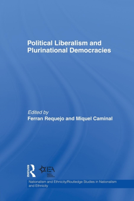 Political Liberalism and Plurinational Democracies, Paperback / softback Book