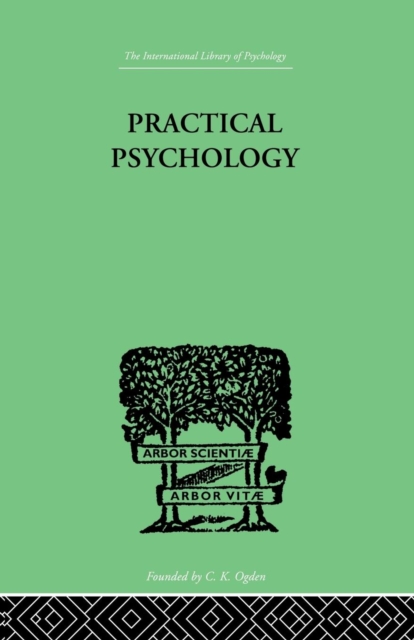 Practical Psychology : FOR STUDENTS OF EDUCATION, Paperback / softback Book