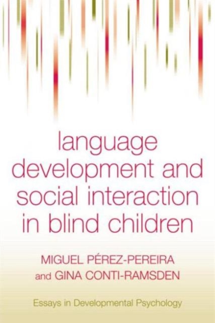 Language Development and Social Interaction in Blind Children, Paperback / softback Book