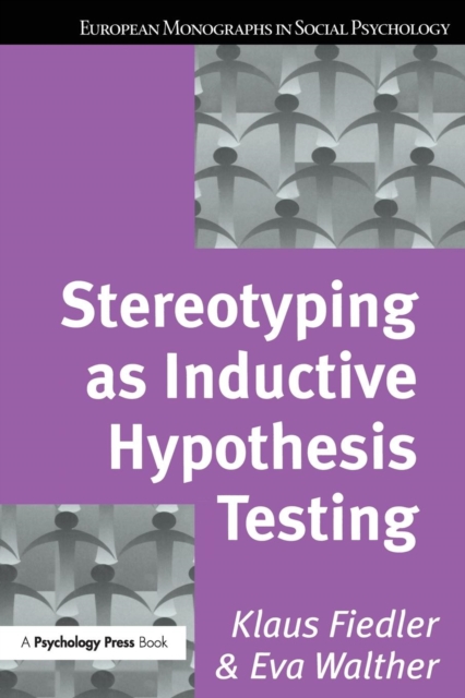 Stereotyping as Inductive Hypothesis Testing, Paperback / softback Book