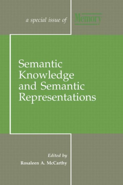 Semantic Knowledge and Semantic Representations : A Special Issue of Memory, Paperback / softback Book