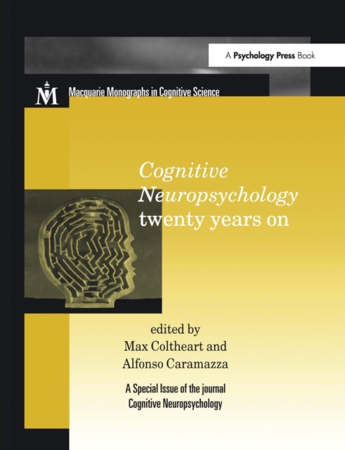 Cognitive Neuropsychology Twenty Years On : A Special Issue of Cognitive Neuropsychology, Paperback / softback Book