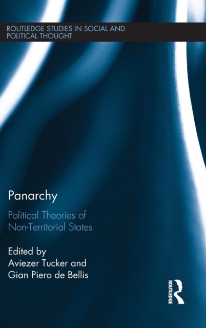 Panarchy : Political Theories of Non-Territorial States, Hardback Book
