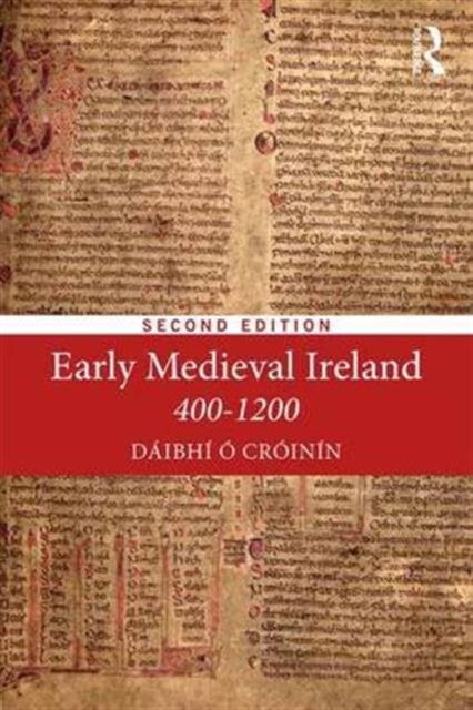 Early Medieval Ireland 400-1200, Paperback / softback Book