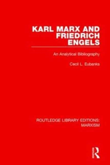 Karl Marx and Friedrich Engels : An Analytical Bibliography, Paperback / softback Book
