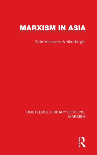 Marxism in Asia (RLE Marxism), Hardback Book