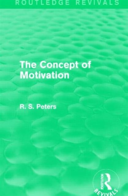 The Concept of Motivation, Hardback Book