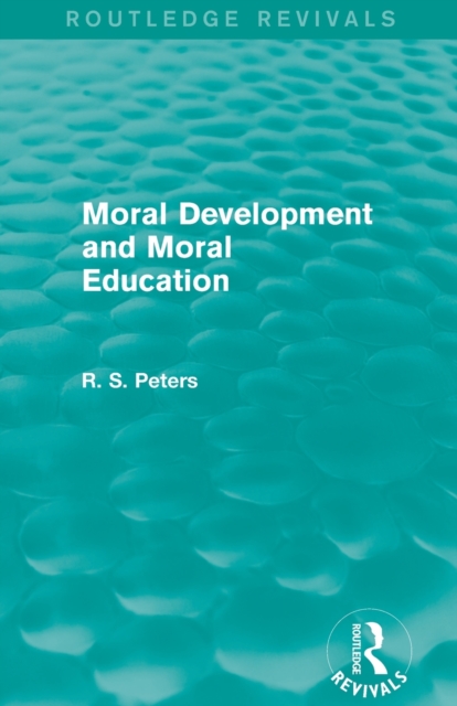 Moral Development and Moral Education (REV) RPD, Paperback / softback Book