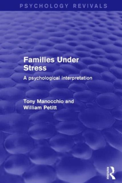 Families Under Stress : A Psychological Interpretation, Paperback / softback Book