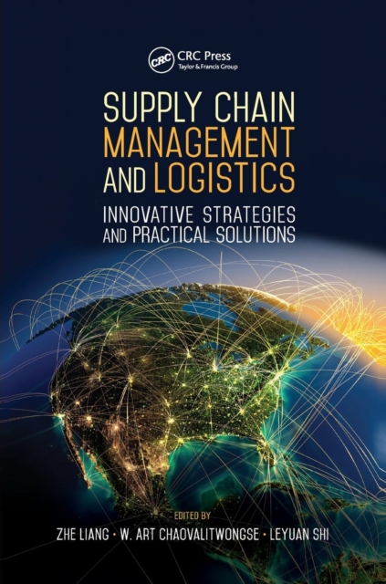 Supply Chain Management and Logistics : Innovative Strategies and Practical Solutions, Paperback / softback Book