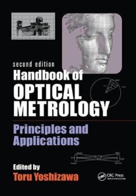 Handbook of Optical Metrology : Principles and Applications, Second Edition, Paperback / softback Book