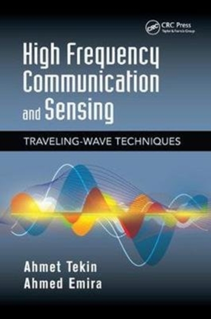 High Frequency Communication and Sensing : Traveling-Wave Techniques, Paperback / softback Book