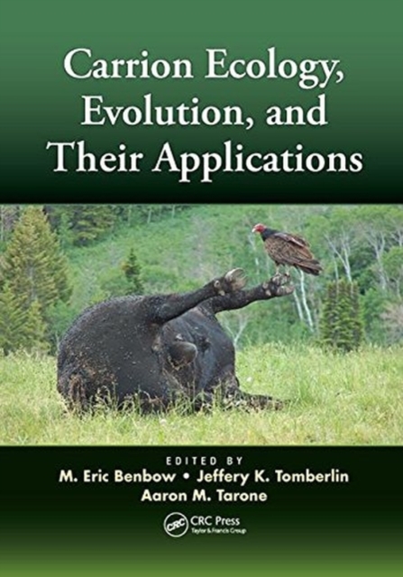 Carrion Ecology, Evolution, and Their Applications, Paperback / softback Book