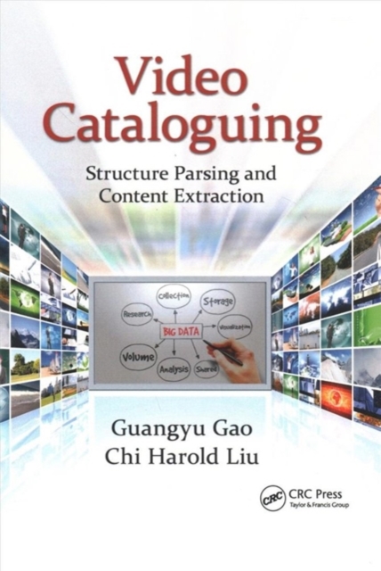 Video Cataloguing : Structure Parsing and Content Extraction, Paperback / softback Book