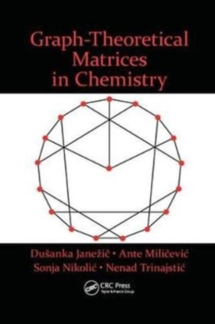Graph-Theoretical Matrices in Chemistry, Paperback / softback Book
