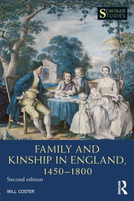 Family and Kinship in England 1450-1800, Paperback / softback Book