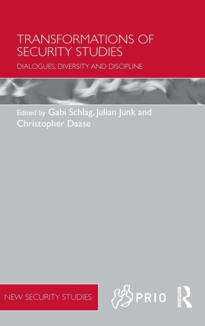 Transformations of Security Studies : Dialogues, Diversity and Discipline, Hardback Book