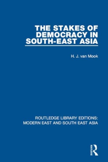 The Stakes of Democracy in South-East Asia, Hardback Book