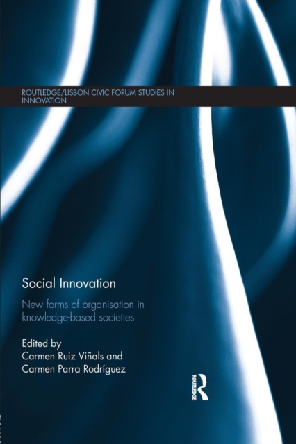 Social Innovation : New Forms of Organisation in Knowledge–Based Societies, Paperback / softback Book
