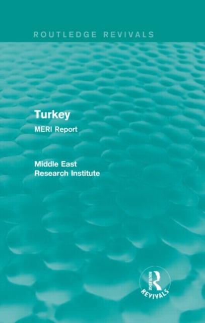 Turkey (Routledge Revival) : MERI Report, Hardback Book